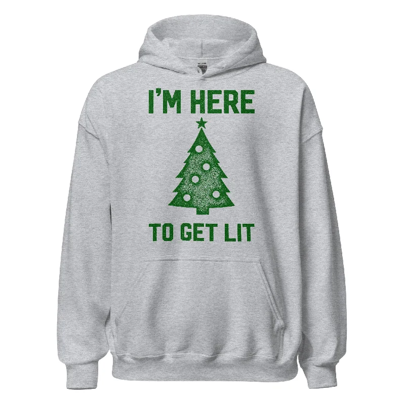 I'm Here To Get Lit Christmas Hoodie Hoodie with Longline Fit Extended Stylish