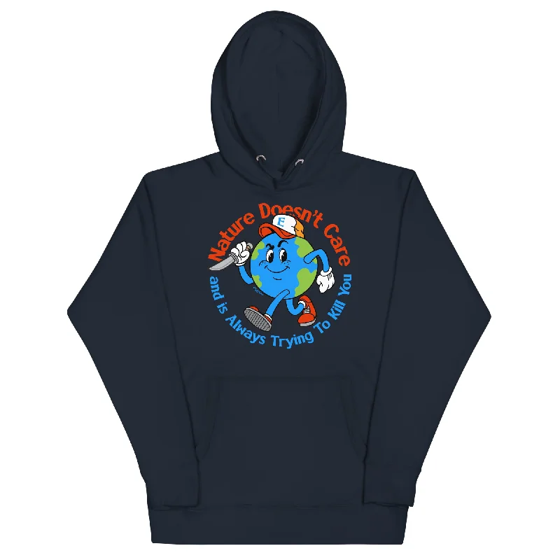 Nature Doesn't Care Hoodie Hoodie with Hem Contrast Bold Stylish