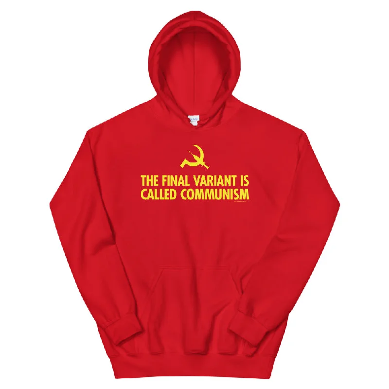 The Final Variant is Called Communism Unisex Hoodie Hoodie with Elastic Waist Stretchable Comfortable The Final Variant is Called Communism Unisex Hoodie Hoodie with Elastic Waist Stretchable Comfortable